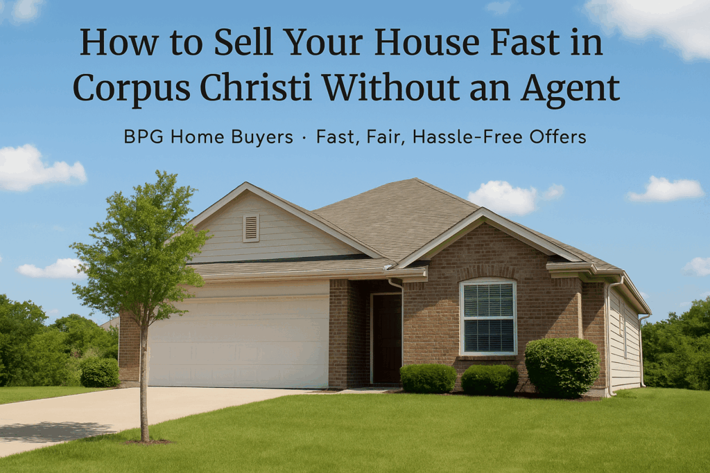House in Corpus Christi – Sell Your House Fast Without an Agent
